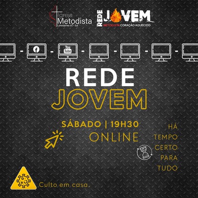 Culto da Rede de Jovens da Igreja Metodista de Laranjeiras do Sul será nesse sábado (27/03) totalmente online 